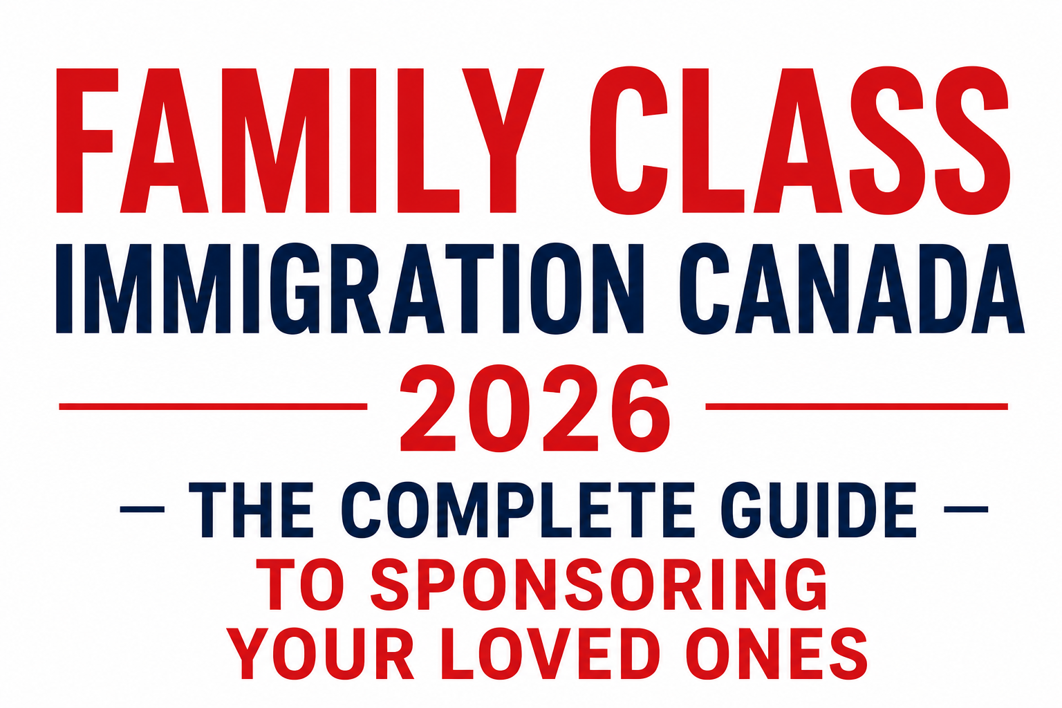 Family Class Immigration Canada 2026 — The Complete Guide To Sponsoring Your Loved Ones 1 Canadian family reuniting at airport after successful family class immigration sponsorship approval in 2026