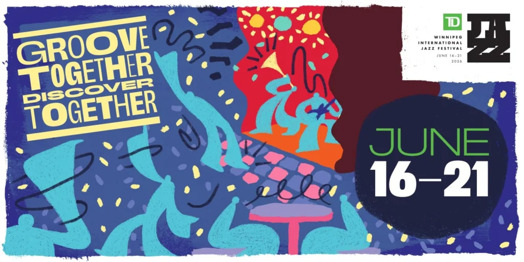 Td Winnipeg International Jazz Festival 2026 — Lineup, Dates & Everything To Know 2026 TD Winnipeg International Jazz Festival — Jazz Winnipeg