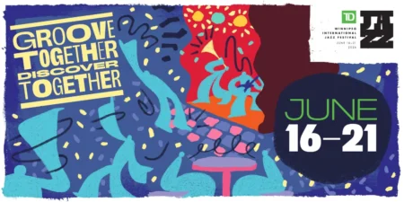 Td Winnipeg International Jazz Festival 2026 — Lineup, Dates & Everything To Know 2026 TD Winnipeg International Jazz Festival — Jazz Winnipeg