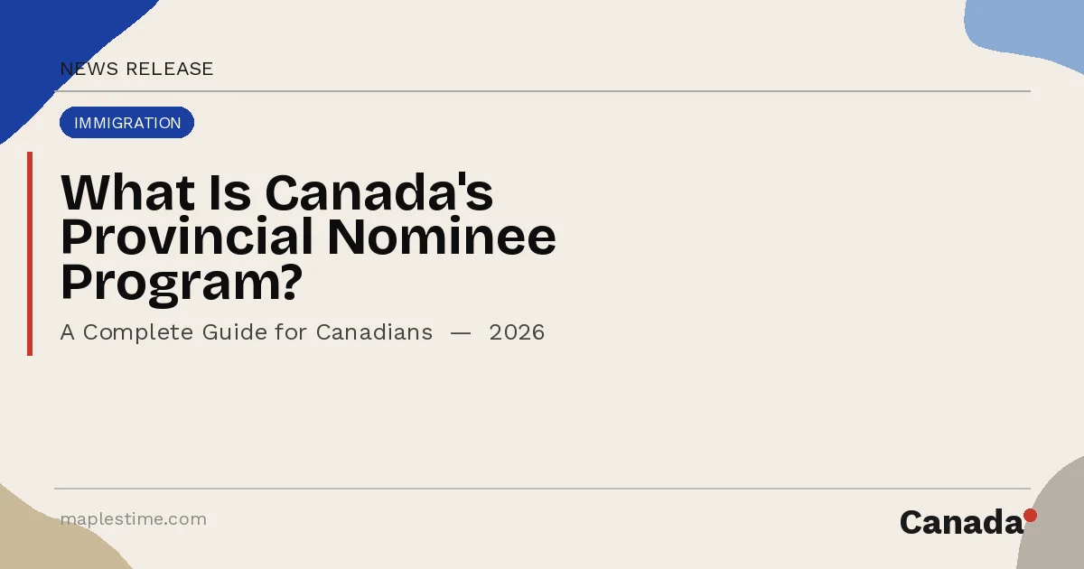 What Is The Provincial Nominee Program? A Complete Guide For Canadians 2026 1 Skilled worker holding Canadian provincial nomination certificate for permanent residence application in 2026