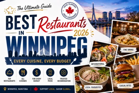 Best Restaurants In Winnipeg 2026 — Every Cuisine, Every Budget Best restaurants in Winnipeg 2026 — diverse food scene from fine dining to street food across Winnipeg Manitoba neighbourhoods