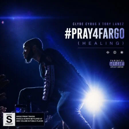 Music: Clyde Cyrus Ft. Tory Lanez – #Pray4Fargo (Healing) Clyde Cyrus - #PRAY4FARGO (Healing)