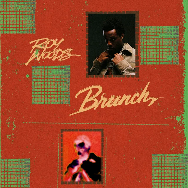 Lyrics: Roy Woods – Brunch Roy Woods - Brunch