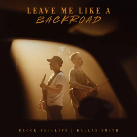 Music: Brock Phillips Ft. Dallas Smith – Leave Me Like A Backroad Brock Phillips - Leave Me Like A Backroad