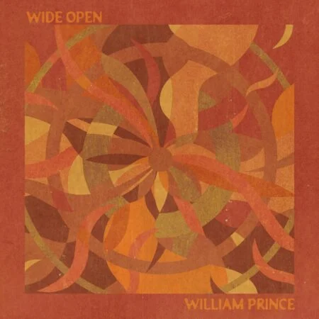 Music: William Prince – Wide Open William Prince - Wide Open